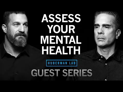 Dr. Paul Conti: How to Understand & Assess Your Mental Health | Huberman Lab Guest Series