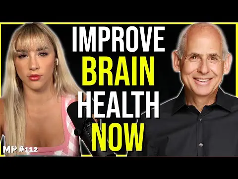 How to Heal Your Toxic Brain | Dr. Daniel Amen - MP Podcast #112