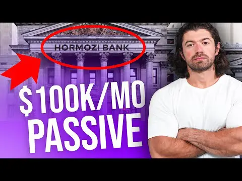 Alex Hormozi: How I make $100,000/mo PASSIVE...I am the BANK
