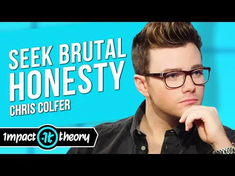 Why You Need People Who Won't Coddle You | Chris Colfer on Impact Theory