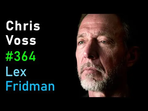 Chris Voss: FBI Hostage Negotiator | Lex Fridman Podcast #364