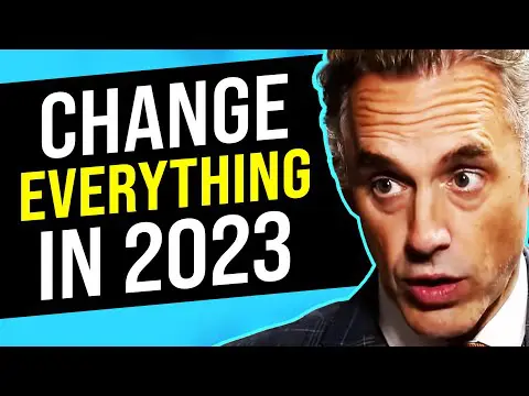 If You Want To COMPLETELY CHANGE Your Life In 2022, WATCH THIS! | Jordan Peterson